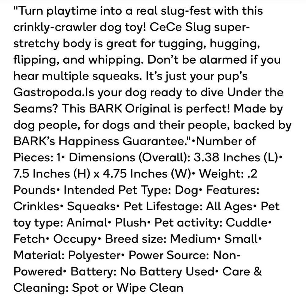 Bark CeCe slug dog toy